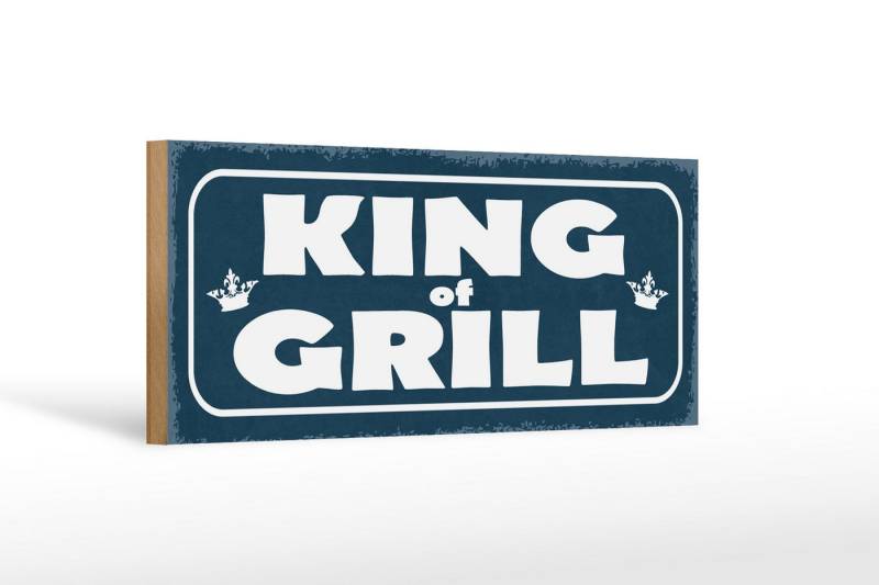 Femer GmbH Holzbild Hinweis 27x10cm King of Grill Grillen, Camping Sport Hobby Freizeit, Sprüche Zitate Lustiges (1 St), Glatte Holzfaserplatte (MDF), vorn beschichtet von Femer GmbH