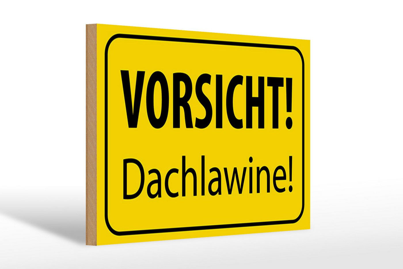 Femer GmbH Holzbild Hinweis 30x20cm Vorsicht Dachlawine Warnschild, Hinweise und Warnungen (1 St), Glatte Holzfaserplatte (MDF), vorn beschichtet von Femer GmbH