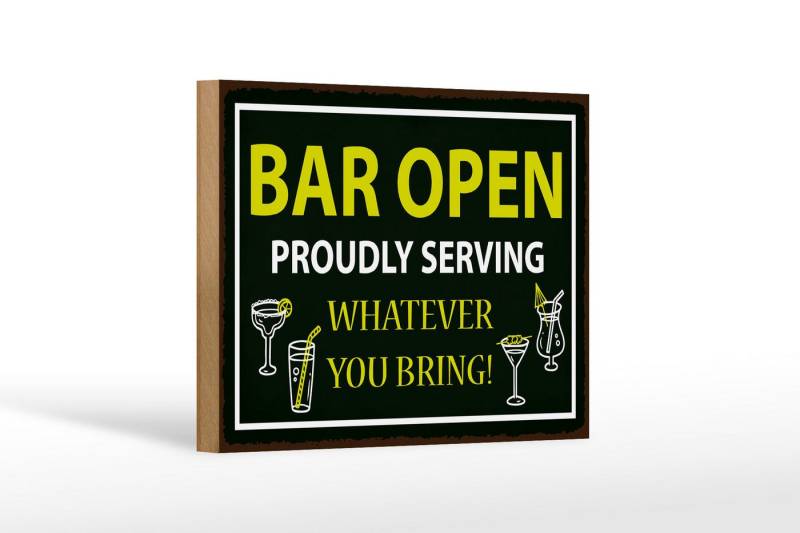 Femer GmbH Holzbild Hinweis 30x40 cm Bar open proudly service whatever you bring, (1 St), Glatte Holzfaserplatte (MDF), vorn beschichtet von Femer GmbH