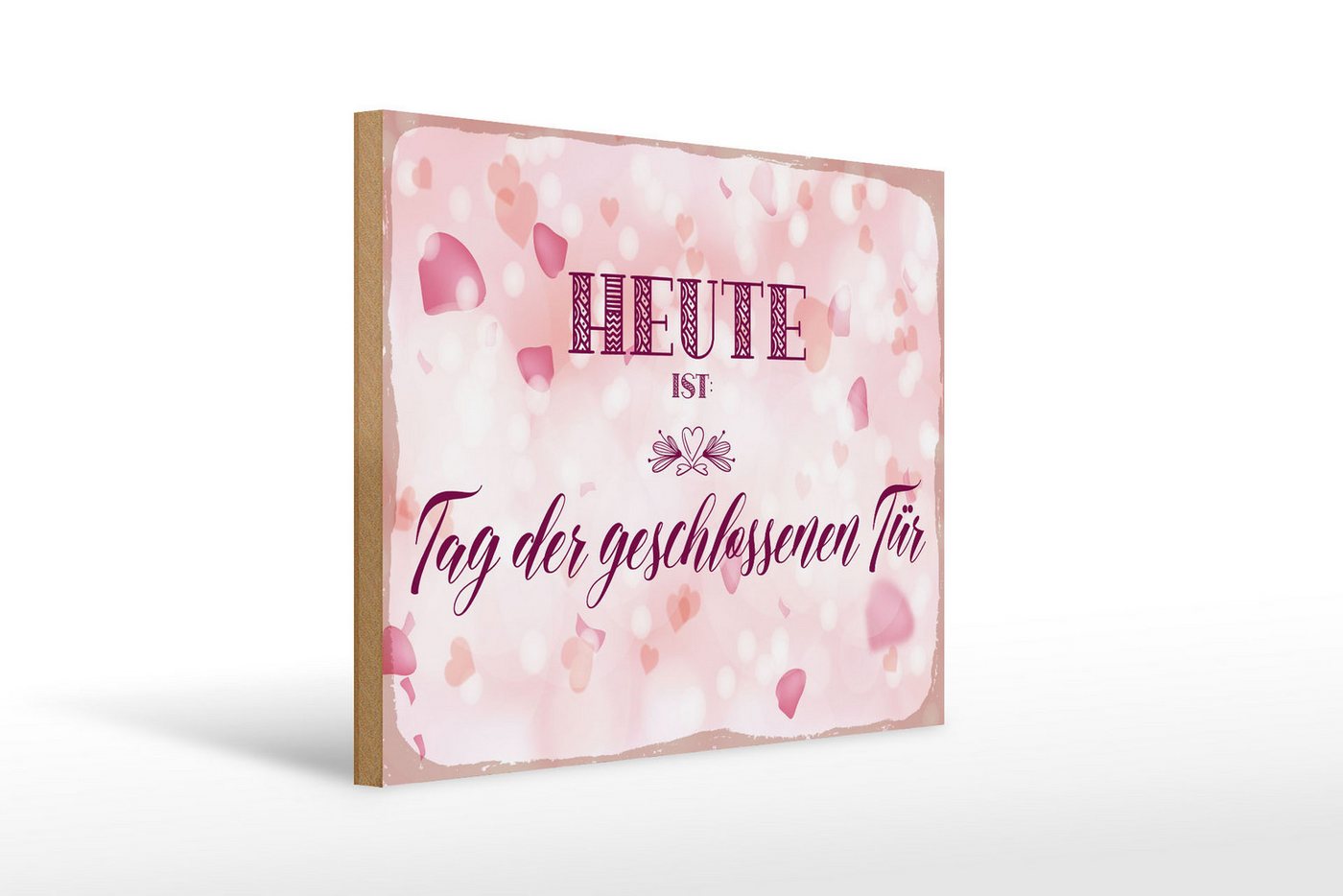 Femer GmbH Holzbild Hinweis 40x30cm Heute ist Tag der geschlossenen Tür rosa, Hinweise und Warnungen, Sprüche Zitate Lustiges (1 St), Glatte Holzfaserplatte (MDF), vorn beschichtet von Femer GmbH