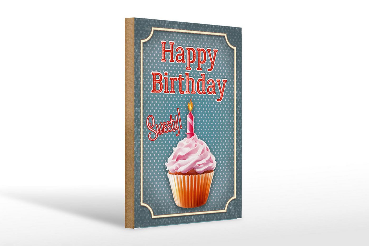 Femer GmbH Holzbild Spruch 20x30cm Happy Birthday sweety! Kerze, Essen Trinken Genuss, Sprüche Zitate Lustiges (1 St), Glatte Holzfaserplatte (MDF), vorn beschichtet von Femer GmbH