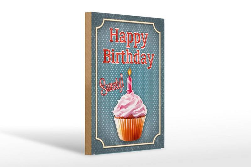 Femer GmbH Holzbild Spruch 20x30cm Happy Birthday sweety! Kerze, Essen Trinken Genuss, Sprüche Zitate Lustiges (1 St), Glatte Holzfaserplatte (MDF), vorn beschichtet von Femer GmbH