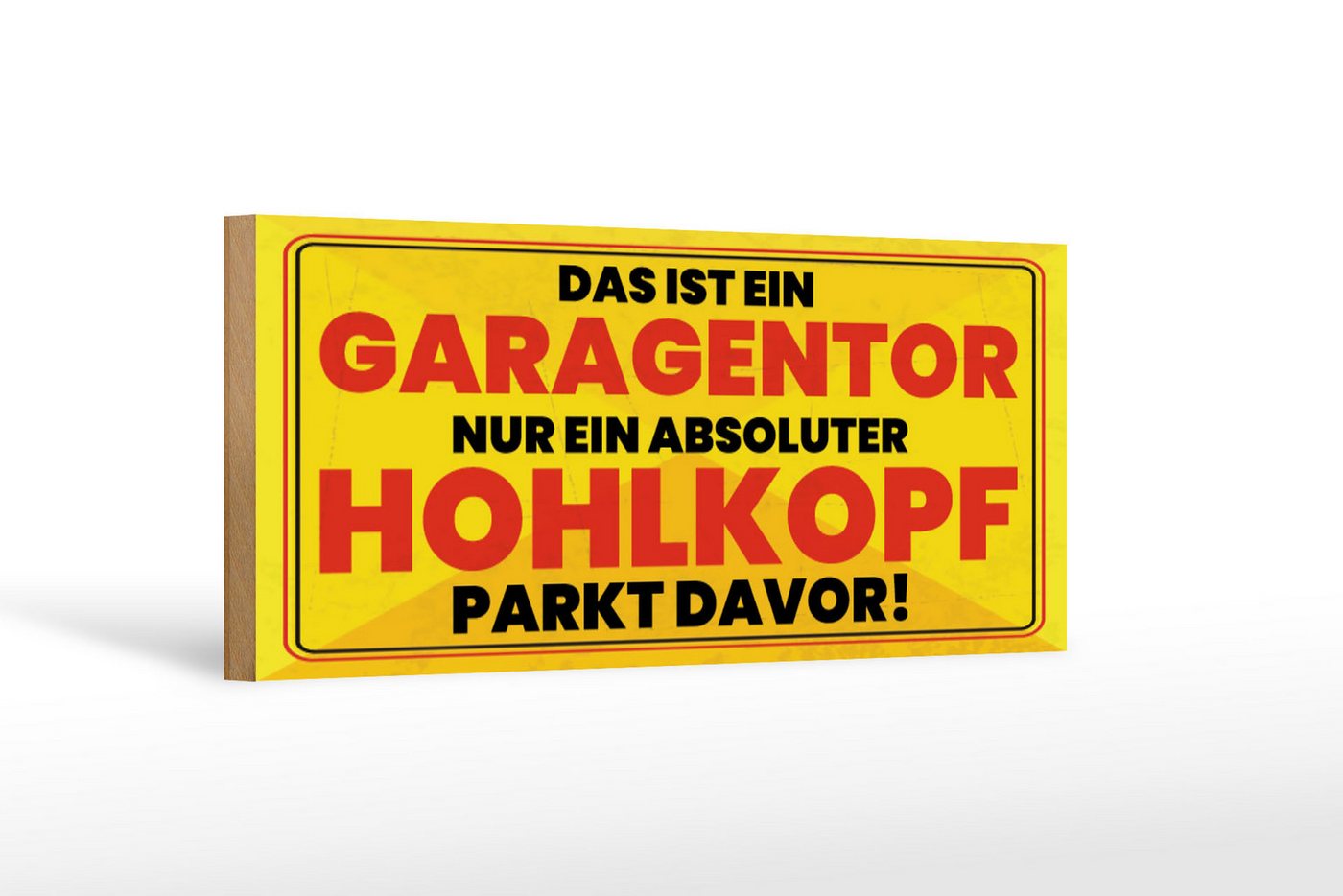 Femer GmbH Holzbild Spruch 27x10 cm Garagentor nur Hohlkopf, (1 St), Glatte Holzfaserplatte (MDF), vorn beschichtet von Femer GmbH