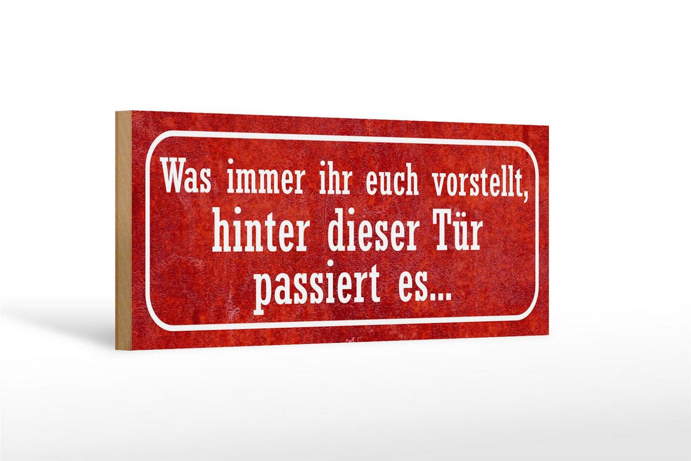 Femer GmbH Holzbild Spruch 27x10cm hinter dieser Tür passiert es, Sprüche Zitate Lustiges (1 St), Glatte Holzfaserplatte (MDF), vorn beschichtet von Femer GmbH