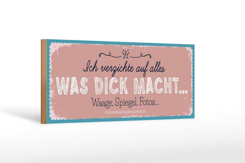 Femer GmbH Holzbild Spruch 27x10cm verzichte auf Waage Spiegel Fotos, Sprüche Zitate Lustiges (1 St), Glatte Holzfaserplatte (MDF), vorn beschichtet von Femer GmbH