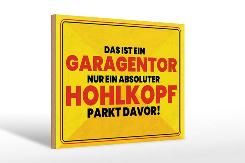 Femer GmbH Holzbild Spruch 30x40 cm Garagentor nur Hohlkopf Schild, (1 St), Glatte Holzfaserplatte (MDF), vorn beschichtet von Femer GmbH