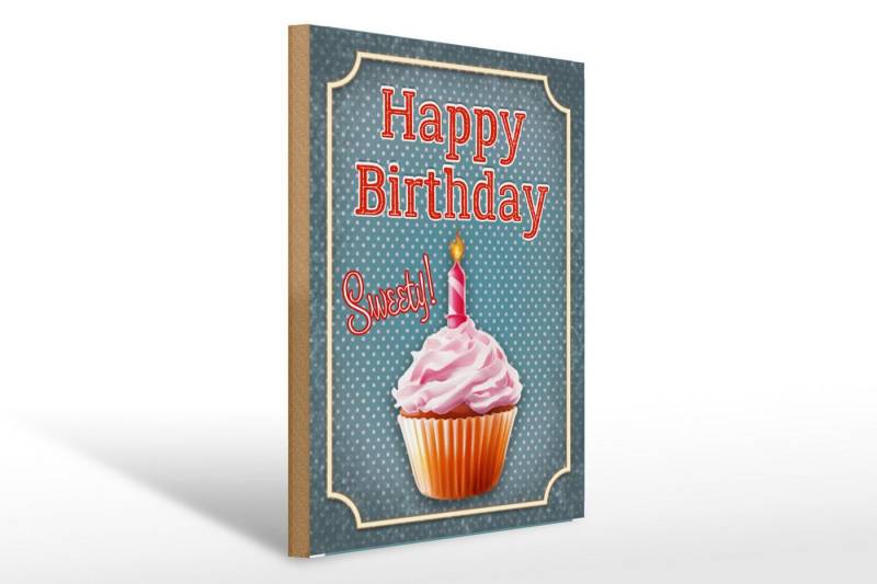 Femer GmbH Holzbild Spruch 30x40cm Happy Birthday sweety! Kerze, Essen Trinken Genuss, Sprüche Zitate Lustiges (1 St), Glatte Holzfaserplatte (MDF), vorn beschichtet von Femer GmbH
