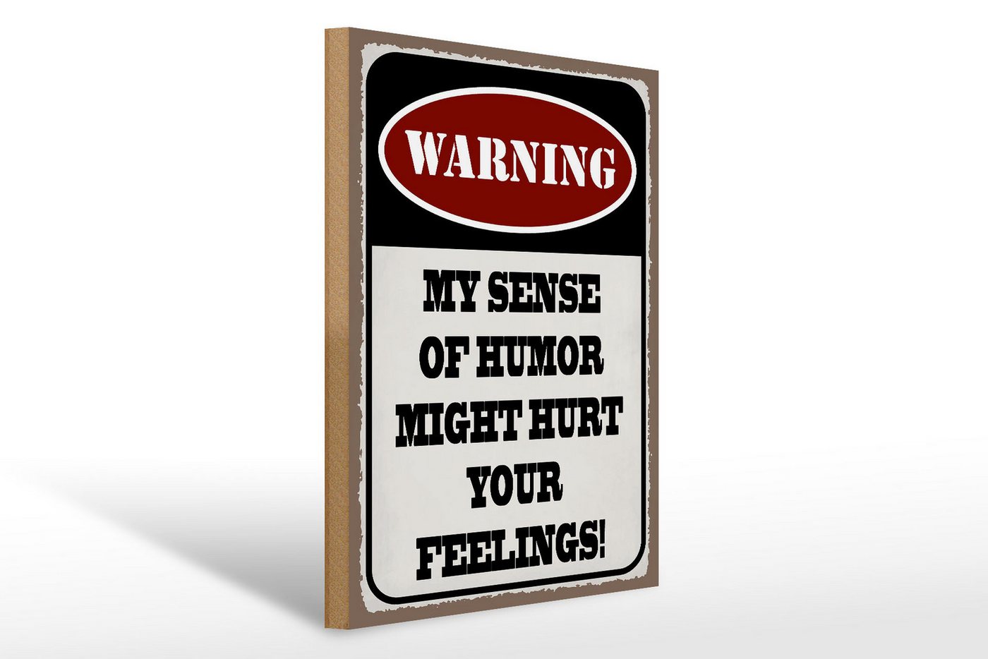 Femer GmbH Holzbild Spruch 30x40cm Warning my sense of humor might, Sprüche Zitate Lustiges (1 St), Glatte Holzfaserplatte (MDF), vorn beschichtet von Femer GmbH