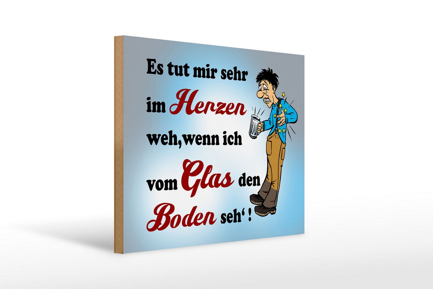 Femer GmbH Holzbild Spruch 40x30cm tut Weh wenn vom Glas Boden seh, Sprüche Zitate Lustiges (1 St), Glatte Holzfaserplatte (MDF), vorn beschichtet von Femer GmbH