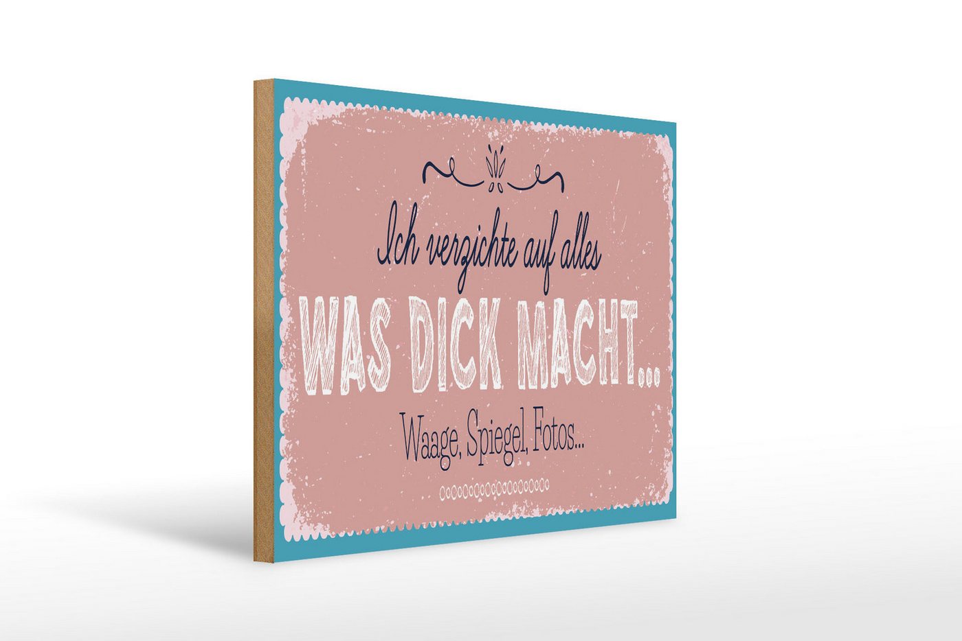 Femer GmbH Holzbild Spruch 40x30cm verzichte auf Waage Spiegel Fotos, Sprüche Zitate Lustiges (1 St), Glatte Holzfaserplatte (MDF), vorn beschichtet von Femer GmbH