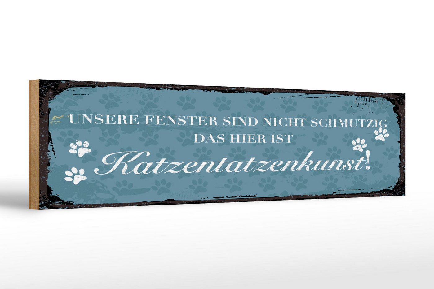 Femer GmbH Holzbild Spruch 46x10 cm Fenster nicht schmutzig Katzentatzenkunst, (1 St), Glatte Holzfaserplatte (MDF), vorn beschichtet von Femer GmbH