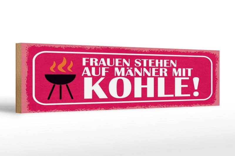 Femer GmbH Holzbild Spruch 46x10 cm Frauen stehen auf Männer mit Kohle Grill, (1 St), Glatte Holzfaserplatte (MDF), vorn beschichtet von Femer GmbH