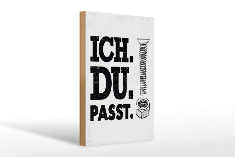 Femer GmbH Holzbild Spruch Ich Du Passt Schraube Mutter 20x30cm, Familie Freunde, Sprüche Zitate Lustiges (1 St), Glatte Holzfaserplatte (MDF), vorn beschichtet von Femer GmbH