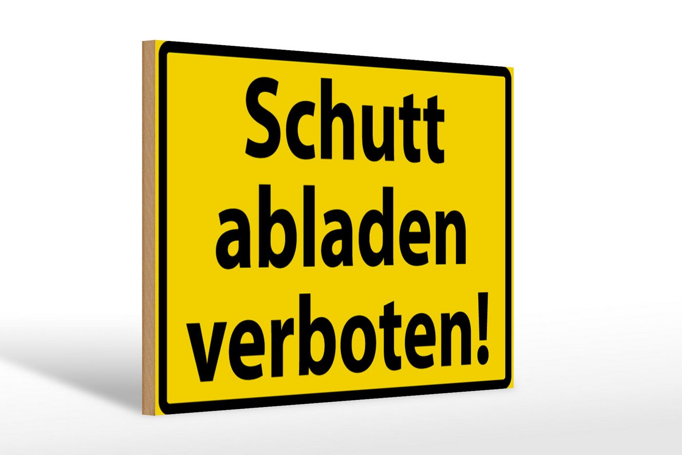 Femer GmbH Holzbild Warnschild 30x20cm Schutt abladen verboten, Hinweise und Warnungen (1 St), Glatte Holzfaserplatte (MDF), vorn beschichtet von Femer GmbH