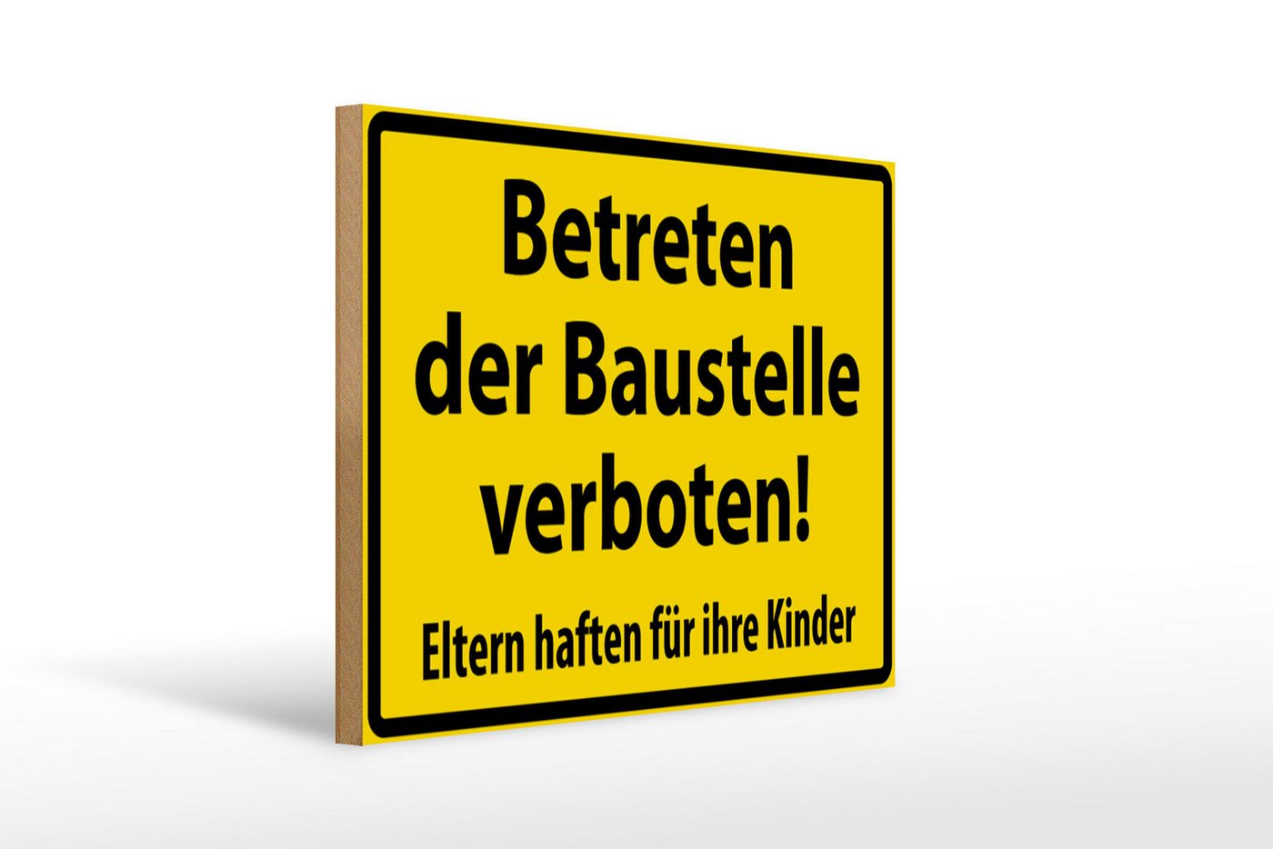 Femer GmbH Holzbild Warnschild 40x30cm Betreten Baustelle verboten, Hinweise und Warnungen (1 St), Glatte Holzfaserplatte (MDF), vorn beschichtet von Femer GmbH