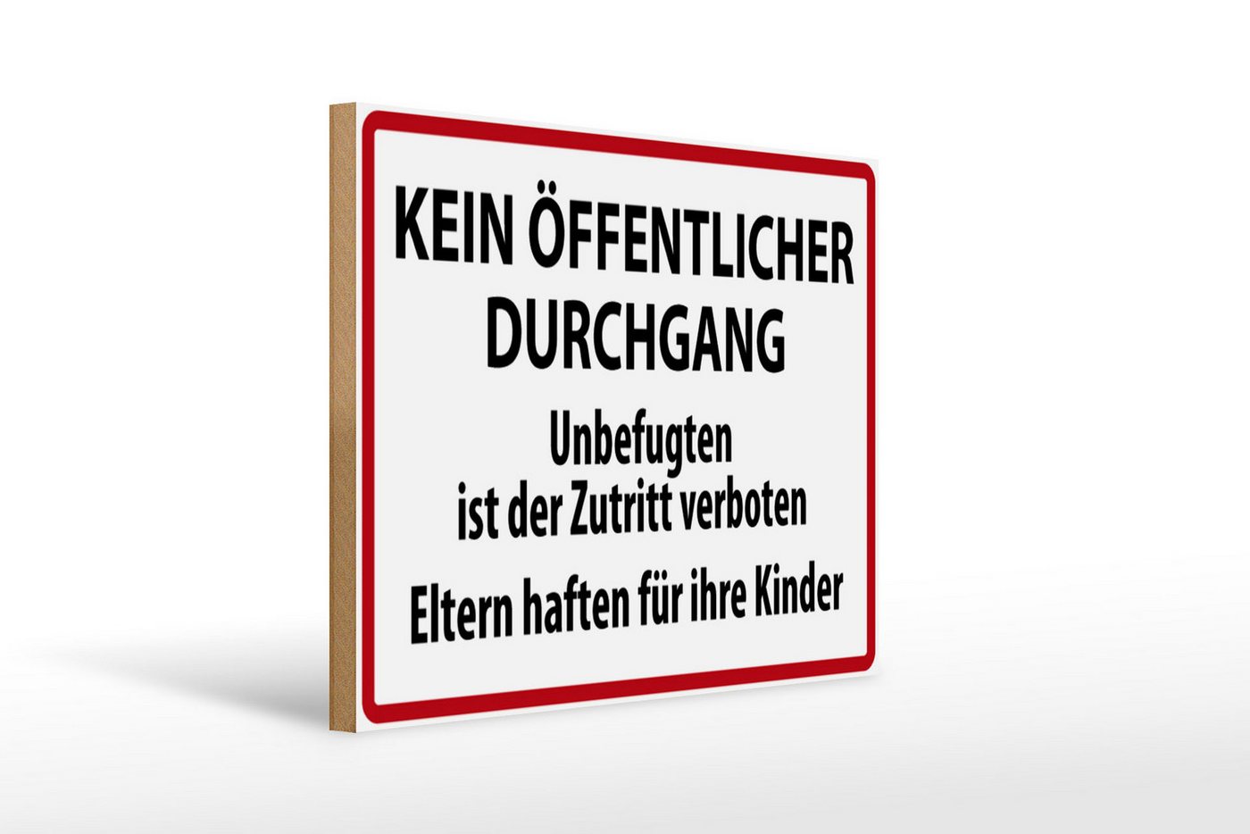 Femer GmbH Holzbild Warnschild 40x30cm Kein Öffentlicher Durchgang, Hinweise und Warnungen (1 St), Glatte Holzfaserplatte (MDF), vorn beschichtet von Femer GmbH