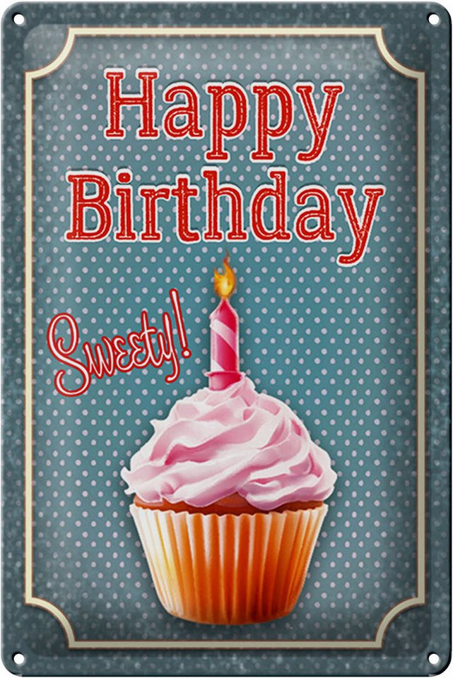 Femer GmbH Metallschild Spruch 20x30cm Happy Birthday sweety! Kerze, (1 St), gewölbte Oberfläche, abgerundete Ecken, umgeschlagene Kanten von Femer GmbH