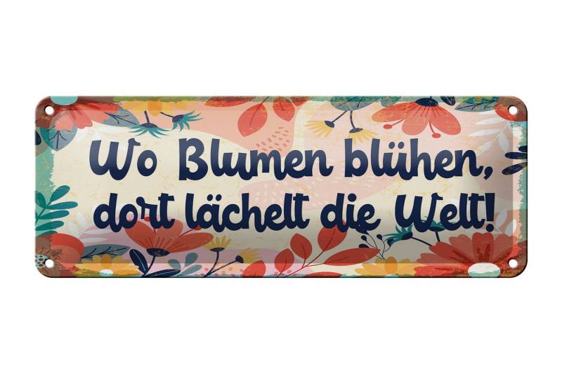 Femer GmbH Metallschild Spruch 27x10 cm wo Blumen blühen, dort lächelt die Welt, (1 St), gewölbte Oberfläche, abgerundete Ecken, umgeschlagene Kanten von Femer GmbH
