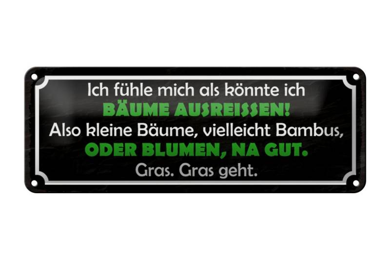 Femer GmbH Metallschild Spruch 27x10cm Ich fühle mich als könnte ich Bäume ausreissen, (1 St), gewölbte Oberfläche, abgerundete Ecken, umgeschlagene Kanten von Femer GmbH