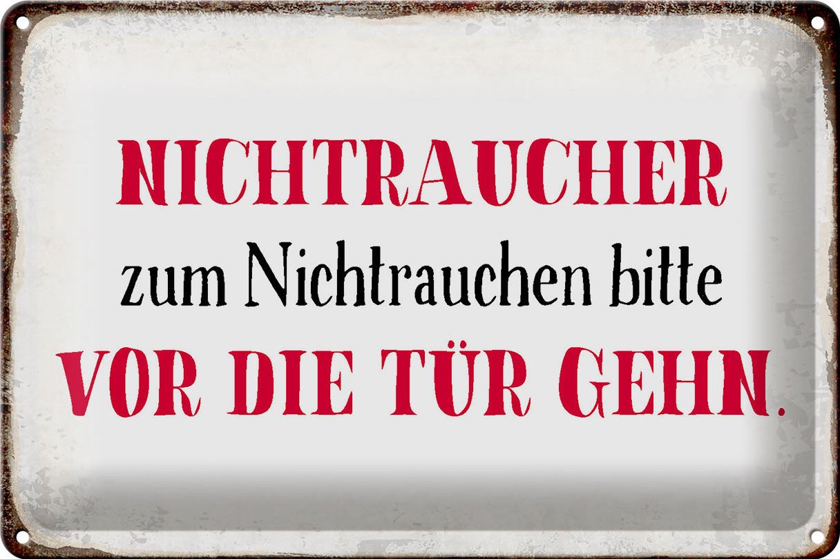 Femer GmbH Metallschild Spruch 30x20cm Nichtraucher bitte vor die Tür, (1 St), gewölbte Oberfläche, abgerundete Ecken, umgeschlagene Kanten von Femer GmbH