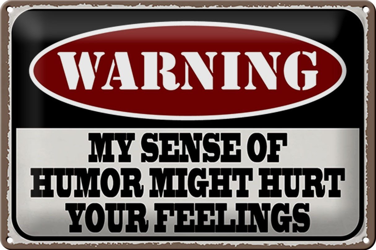 Femer GmbH Metallschild Spruch 30x20cm Warning my sense of humor might hurt, (1 St), gewölbte Oberfläche, abgerundete Ecken, umgeschlagene Kanten von Femer GmbH