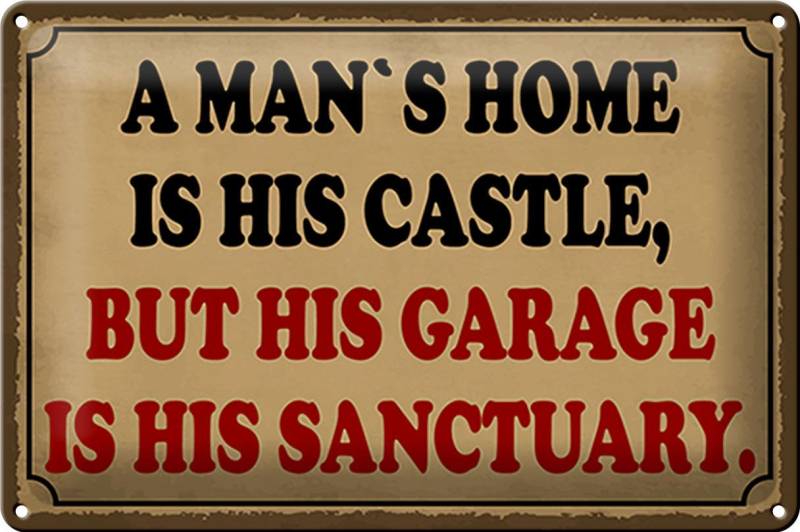 Femer GmbH Metallschild Spruch 30x20cm a man´s is his castle but garage, (1 St), gewölbte Oberfläche, abgerundete Ecken, umgeschlagene Kanten von Femer GmbH