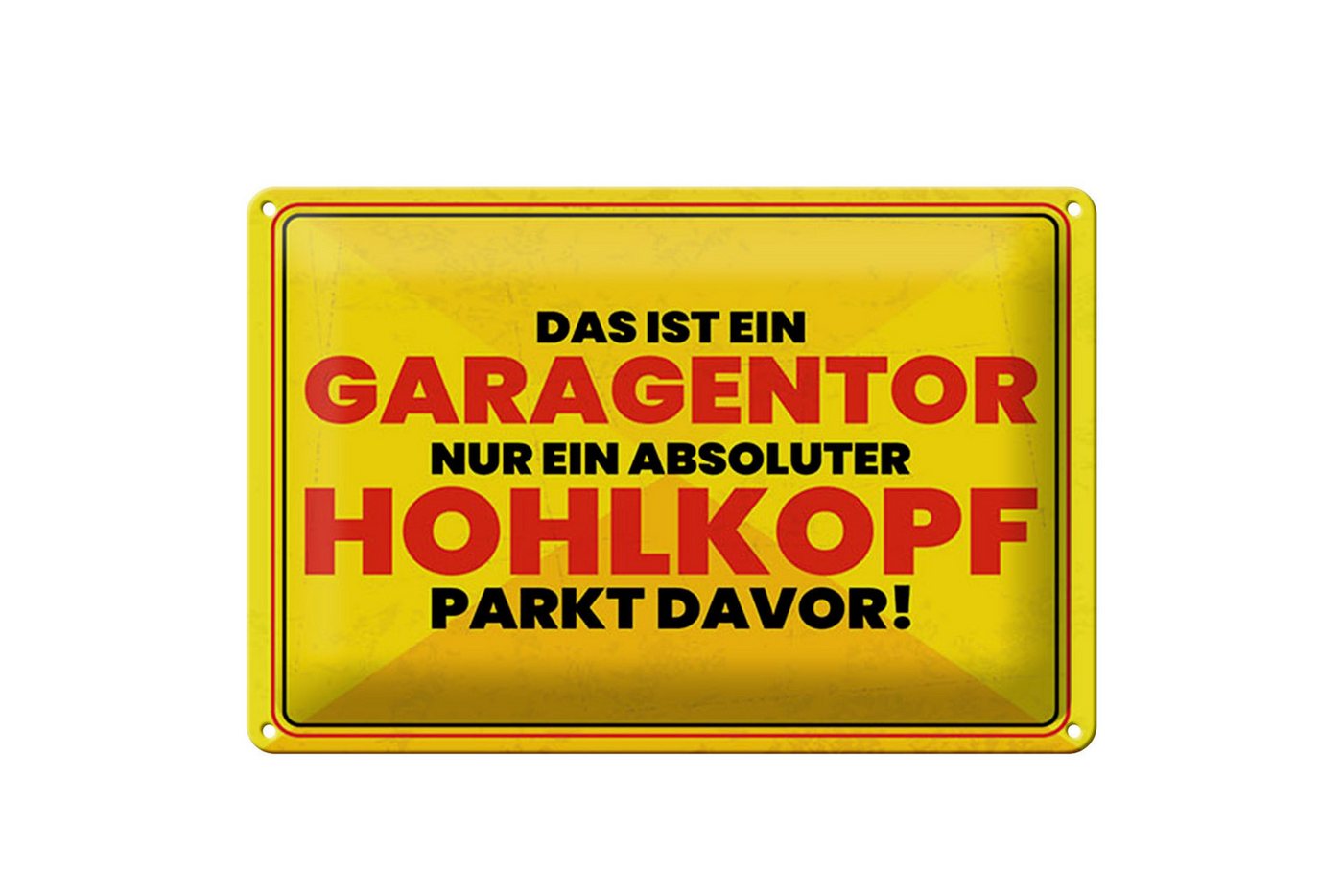 Femer GmbH Metallschild Spruch 30x40 cm Garagentor nur Hohlkopf, (1 St), gewölbte Oberfläche, abgerundete Ecken, umgeschlagene Kanten von Femer GmbH