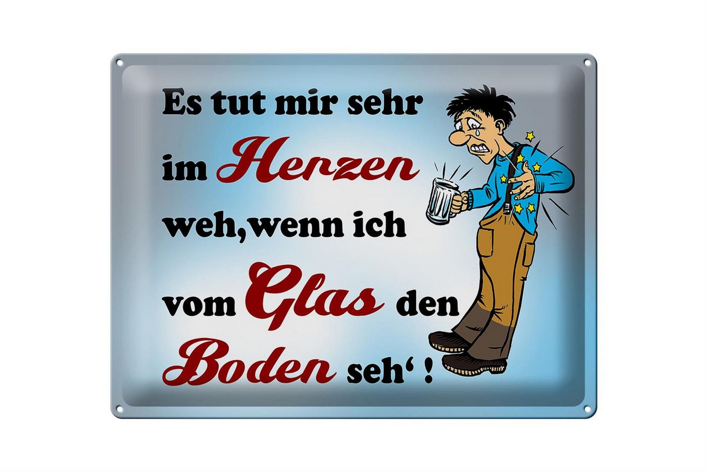 Femer GmbH Metallschild Spruch 40x30cm tut Weh wenn vom Glas Boden seh, (1 St), gewölbte Oberfläche, abgerundete Ecken, umgeschlagene Kanten von Femer GmbH