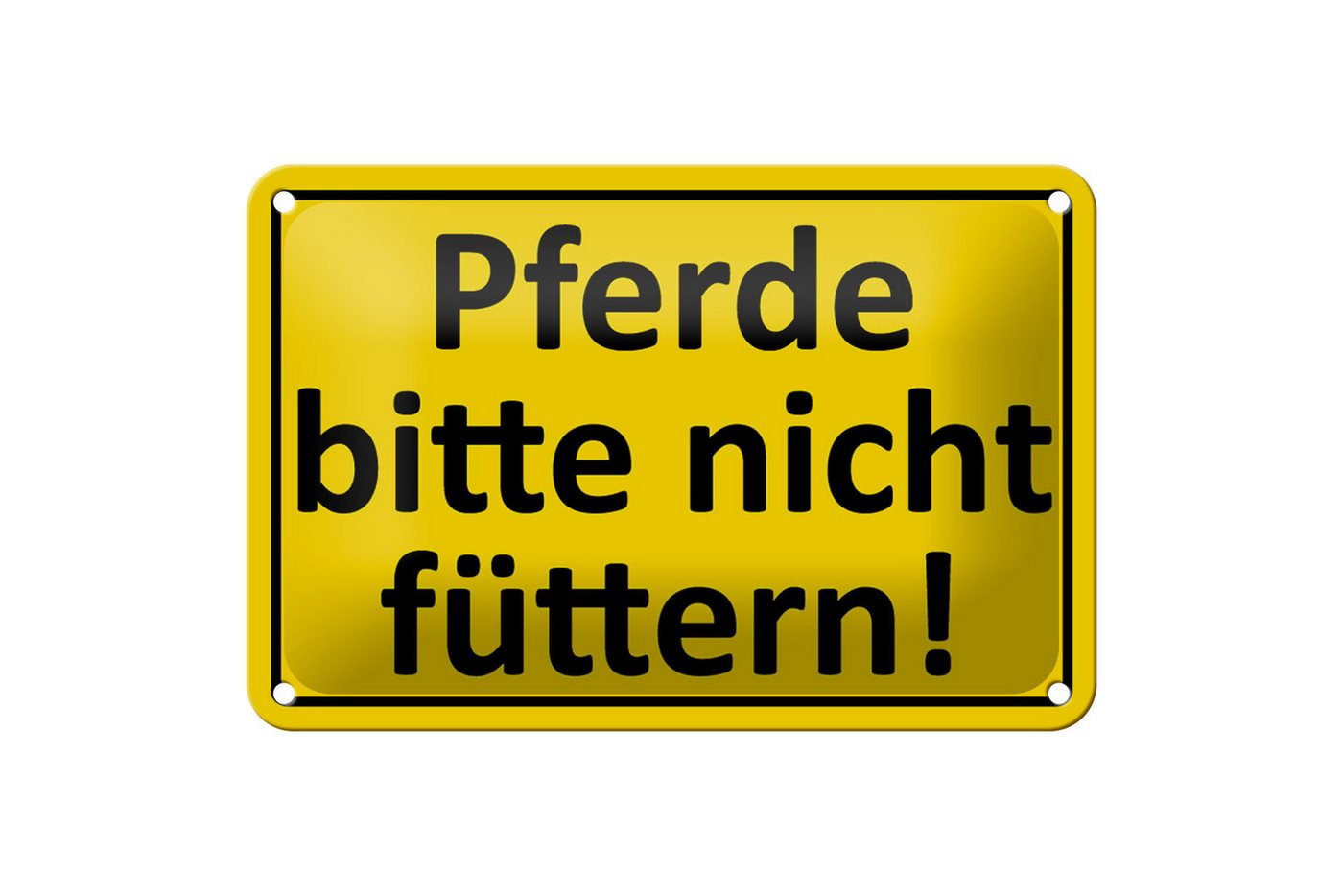 Femer GmbH Metallschild Warnschild 18x12cm Pferde nicht füttern, (1 St), gewölbte Oberfläche, abgerundete Ecken, umgeschlagene Kanten von Femer GmbH