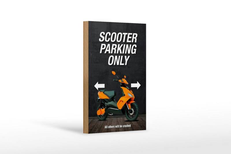 Femer GmbH Holzbild Spruch 12x18 cm Scooter parking only all others, Auto Motorrad Werkstatt Garage, Parkplatz (1 St), Glatte Holzfaserplatte (MDF), vorn beschichtet von Femer GmbH