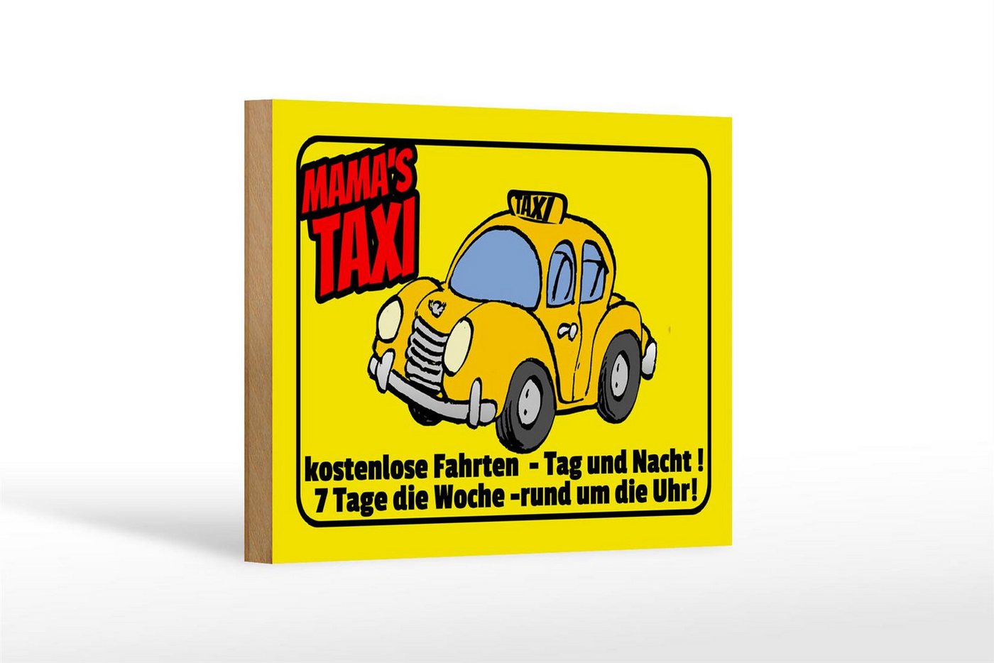 Femer GmbH Holzbild Spruch 18x12 cm Mamas Taxi kostenlose Fahrten, Auto Motorrad Werkstatt Garage, Familie Freunde, Sprüche Zitate Lustiges (1 St), Glatte Holzfaserplatte (MDF), vorn beschichtet von Femer GmbH