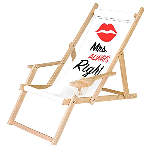 Ferocity Holz-Liegestuhl Klappbar Klappliegestuhl mit Armlehne und Getränkehalter Strandstuhl Motiv Weiß Mrs. Always Right [119] von Ferocity