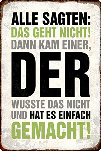 Schatzmix Blechschild Spruch Alle sagten: das geht nicht Metallschild Wanddeko 20x30 tin sign Schatzmix Blechschild Spruch Alle sagten: das geht nicht Metallschild Wanddeko 20x30 tin sign von Schatzmix