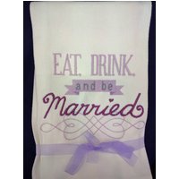 Besticktes Geschirrtuch Braut Hochzeit "Eat Drink & Be Married" Wähle Deine Farben von FinelyCraftedByCara