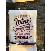 Besticktes Geschirrtuch Weinliebhaber "I Make Wine Disappear What Es Your Superpower" von FinelyCraftedByCara