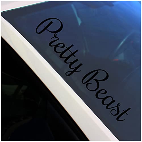 Frontscheibenaufkleber Schriftzug Pretty Beast Aufkleber für Windschutzscheibe Heckscheibe Frontscheibe Auto Fahrzeug Dekor Sticker FS132 (Schwarz Glanz, Außenklebend) von Finest Folia