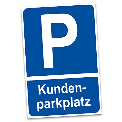 Hinweisschild 20x30cm Alu Verbundplatte für Zaun Tor Tür Pfosten wetterfest Aluminium Schild ohne Bohrungen Parkplatzschild (01 Kundenparkplatz) von Finest Folia