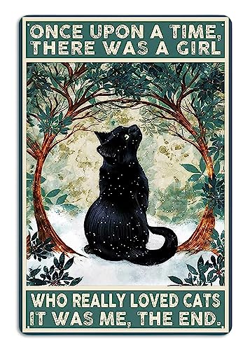 Blechschilder mit schwarzer Katze, Aufschrift "Once Upon a Time There was a Girl Who Really Loved Cats", personalisiertes Metallkunst-Poster, Geschenk für Frauen und Mädchen, Zuhause, Küche, von Flavas