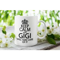 Gigi Tasse Kaffeetasse Keep Calm & Gigi Wird Sich Darum Kümmern Geschenk Für Geschenke Best Ever Grandma Cup von FloraLoveGiftStore