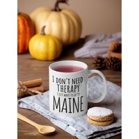 Maine Becher, Rather Be in Geschenk, Home Is Geschenke, Umzug Nach Maine, Love Kaffeetasse, Therapie Geboren Kaffee von FloraLoveGiftStore