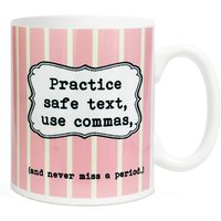 Üben Sie Sicheren Text, Verwenden Kommas Und Verpassen Nie Eine Periode.- 11-Unzen-Keramikbecher - Grammatik Witzig- Literatur Kaffee & Tee Geschenk Üben Sie Sicheren Text, Verwenden Kommas Und Verpassen Nie Eine Periode.- 11-Unzen-Keramikbecher - Grammatik Witzig- Literatur Kaffee & Tee Geschenk von FlyPaperProducts