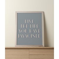 Live The Life You Have Imagined Quote Art/ Wall Art Inspirational Home Deco Motivational Poster Office Bedroom von FoolhardyDesigns