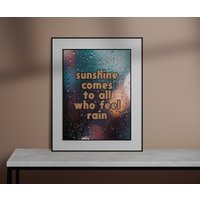 Sunshine Come To All Who Feel Regen Zitat Kunst/ Wand Kunst Inspirierendes Wohnkultur Motivierendes Poster Wanddekor von FoolhardyDesigns