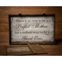 Dekorative Holztafel Mit Dem Zitat "There Is No Way To Be A Perfect Mother ..." Dekorative Holztafel Mit Dem Zitat "There Is No Way To Be A Perfect Mother ..." von ForMomentsinTime