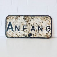 Uraltes Metallschild Anfang/Ende Bahnschild von FrauvonMuecke