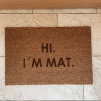 Fußmatte Kokos "Hi I Am Mat" von Freudenbringerbyetsy