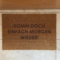 Fußmatte Kokos "Komm Doch Einfach Morgen Wieder" Fußmatte Kokos "Komm Doch Einfach Morgen Wieder" von Freudenbringerbyetsy