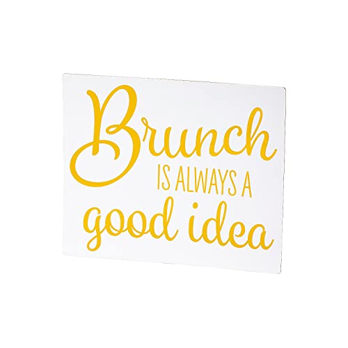Tischschild "Brunch is Always a Good Idea" von Fun Express