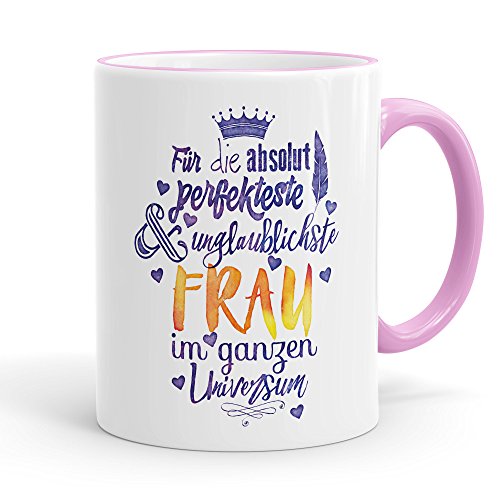 Funtasstic Tasse Für die absolut perfekteste Frau - Kaffeepott Kaffeebecher 300 ml (3915), Farbe:rosa von FunTasstic