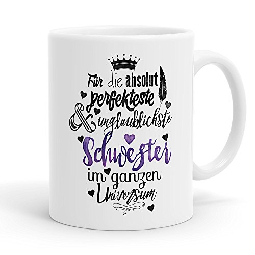 Funtasstic Tasse Für die absolut perfekteste Schwester - Kaffeepott Kaffeebecher 300 ml (3904), Farbe:weiss-matt von FunTasstic